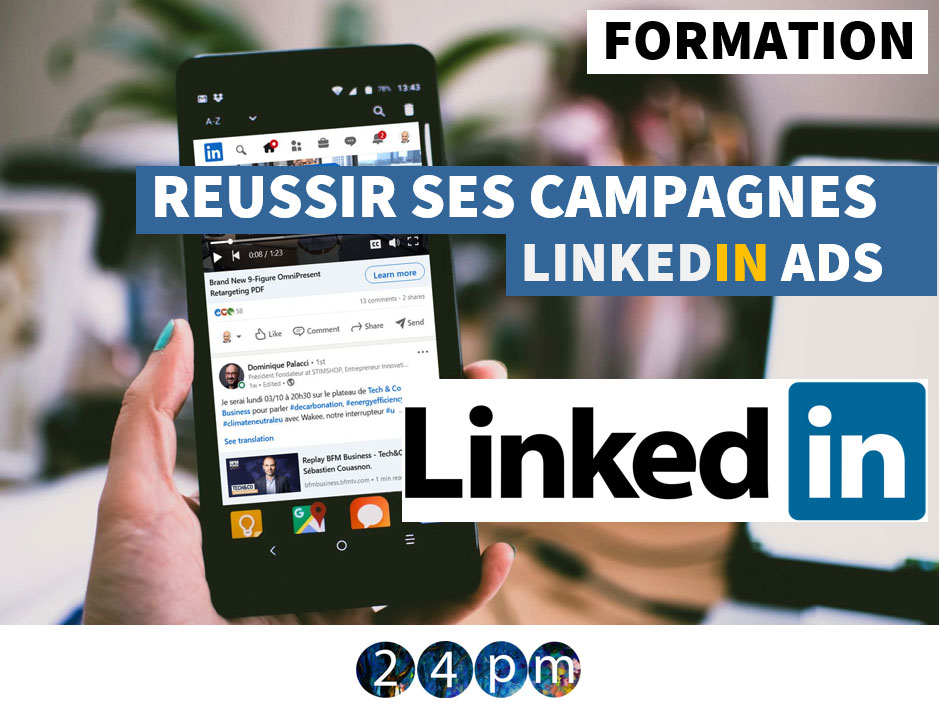 Réussir sa campagne Linkedin Ads