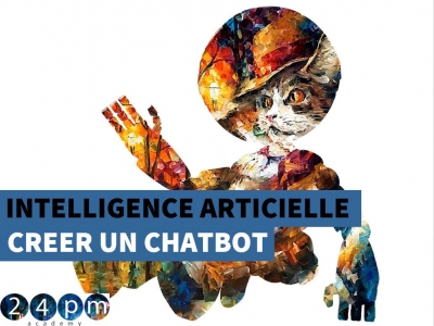 Gérer un projet de chatbot / Créer un chatbot